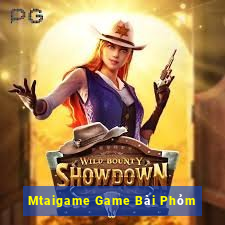 Mtaigame Game Bài Phỏm