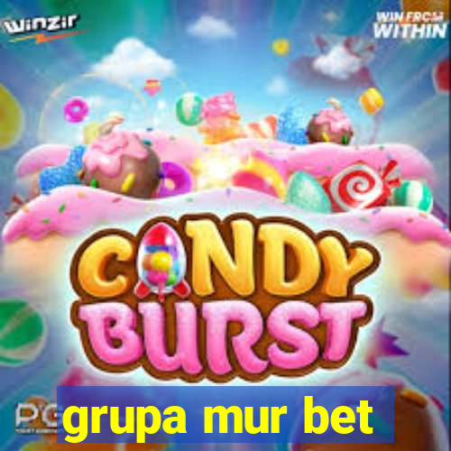 grupa mur bet