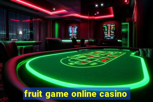 fruit game online casino