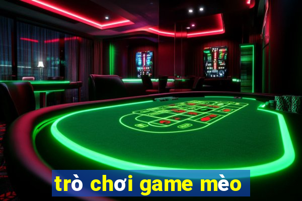 trò chơi game mèo