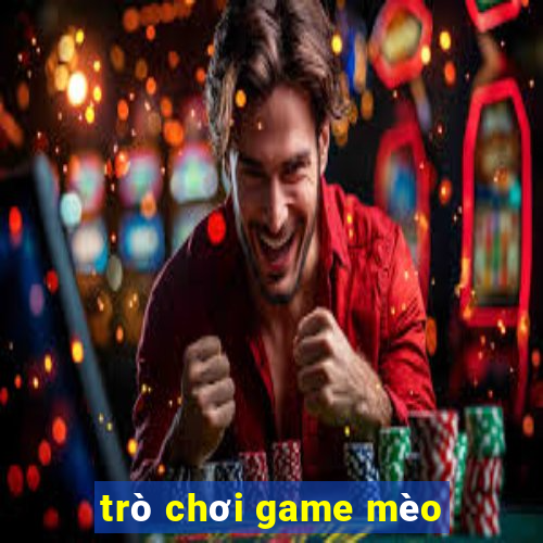 trò chơi game mèo