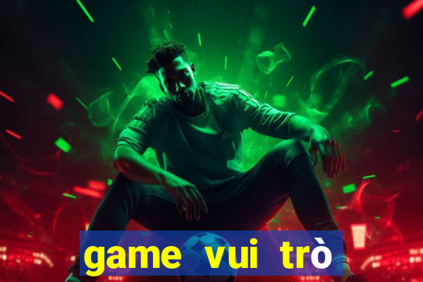 game vui trò chơi con mực