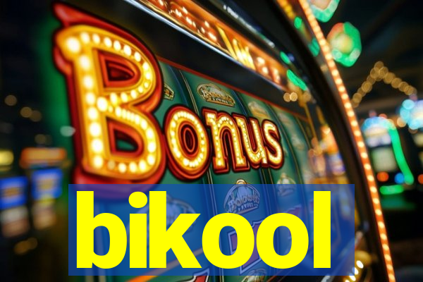 bikool