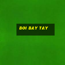 boi bay tay