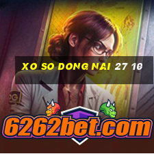 xo so dong nai 27 10