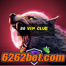 86 vin club