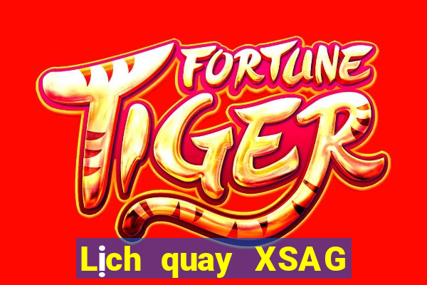 Lịch quay XSAG Thứ 4