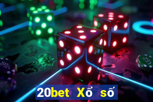 20bet Xổ số kiến thiết Android