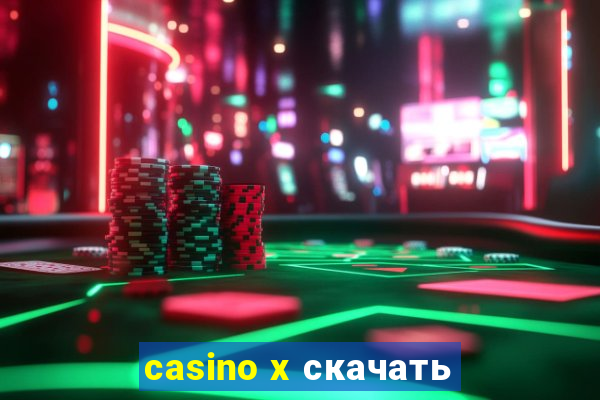 casino x скачать