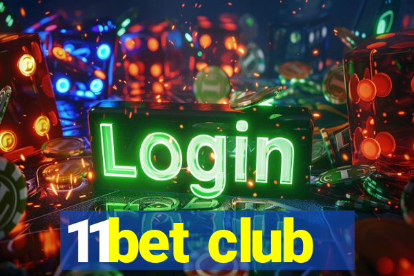 11bet club