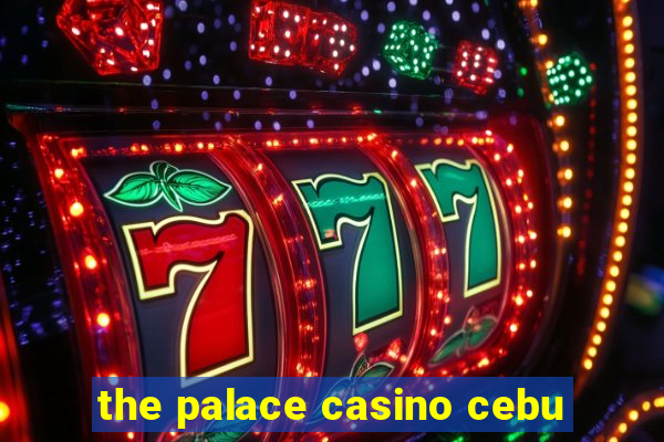 the palace casino cebu