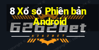 8 Xổ số Phiên bản Android