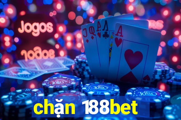 chặn 188bet