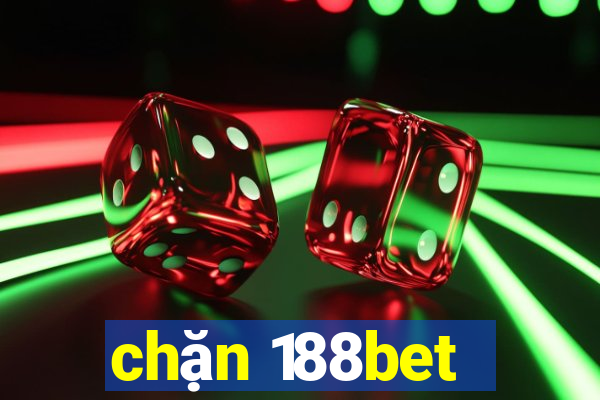 chặn 188bet