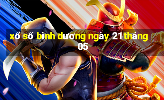 xổ số bình dương ngày 21 tháng 05