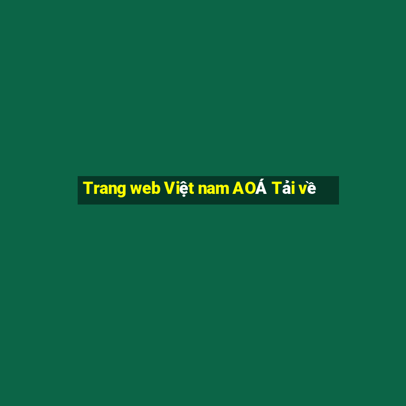 Trang web Việt nam AOÁ Tải về