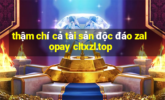 thậm chí cả tài sản độc đáo zalopay cltxzl.top