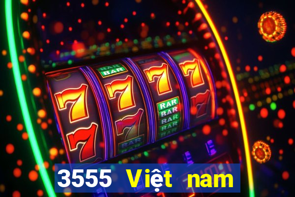 3555 Việt nam Giải trí