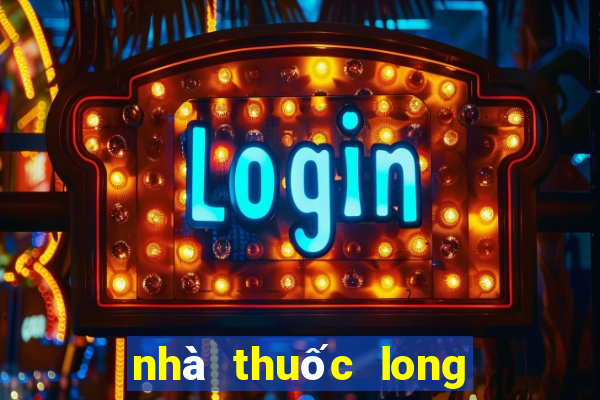 nhà thuốc long châu fpt