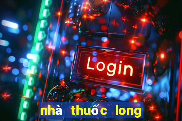 nhà thuốc long châu fpt