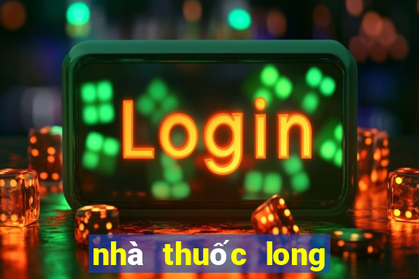 nhà thuốc long châu fpt