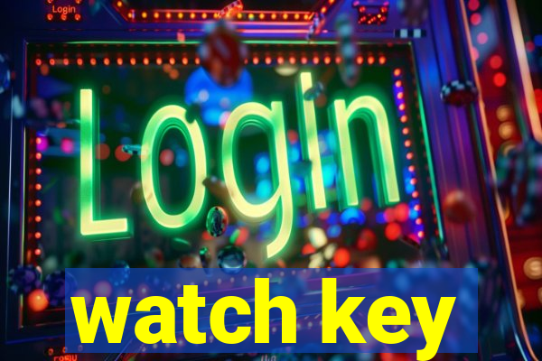 watch key