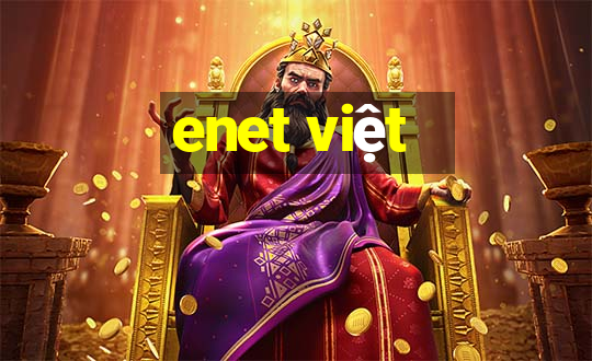 enet việt