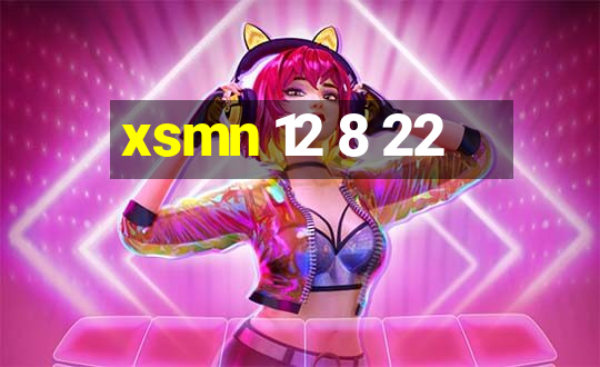 xsmn 12 8 22