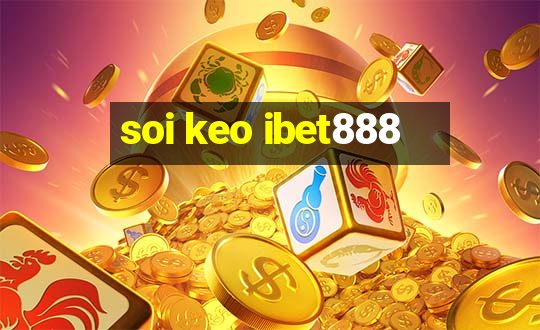 soi keo ibet888