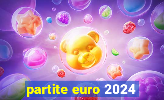 partite euro 2024