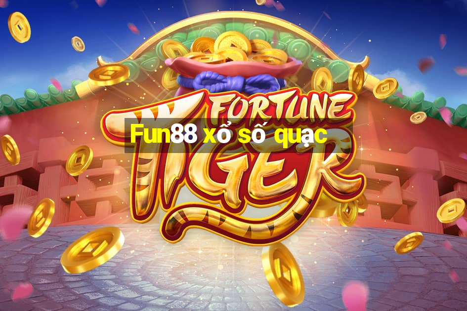 Fun88 xổ số quạc