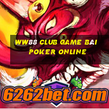 Ww88 Club Game Bài Poker Online