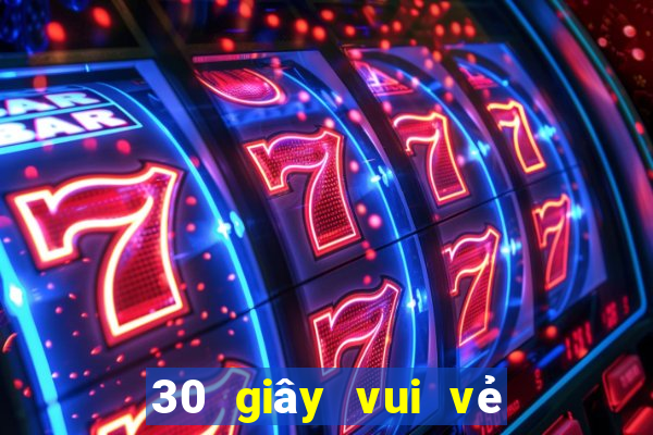 30 giây vui vẻ với bắn cá