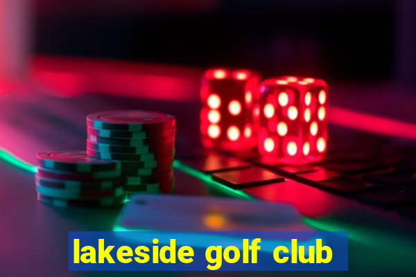 lakeside golf club