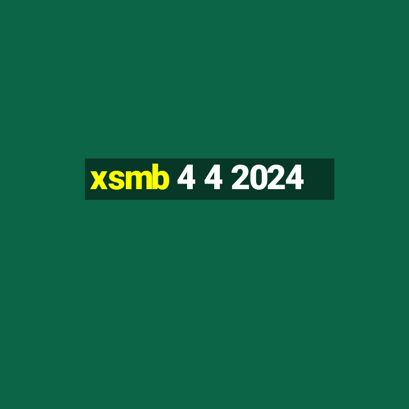 xsmb 4 4 2024