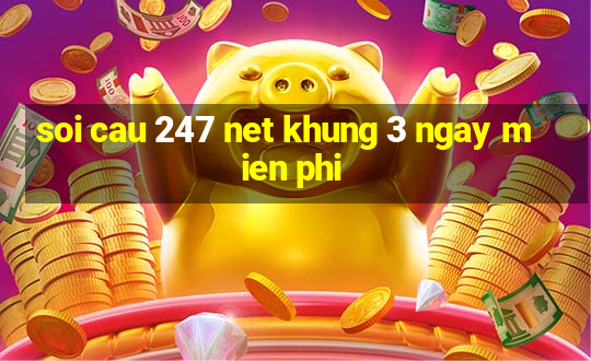 soi cau 247 net khung 3 ngay mien phi