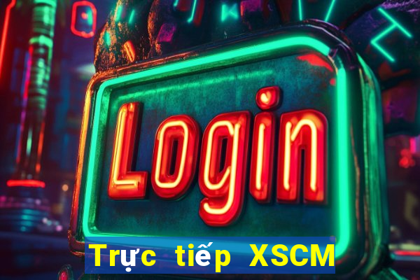 Trực tiếp XSCM ngày 26