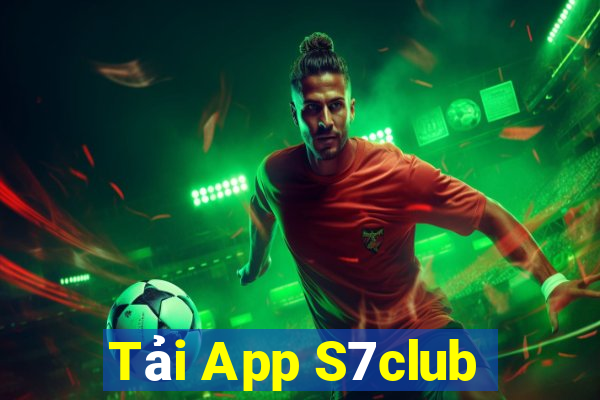 Tải App S7club