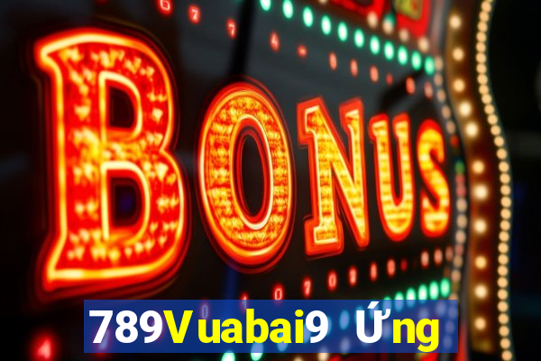 789Vuabai9 Ứng dụng giải trí Fun88