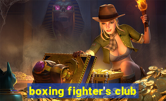 boxing fighter's club