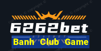 Banh Club Game Bài 888B