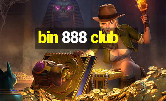 bin 888 club