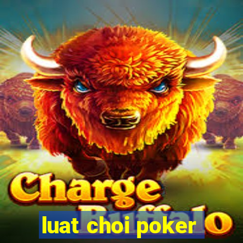 luat choi poker