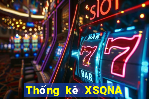 Thống kê XSQNA Thứ 6