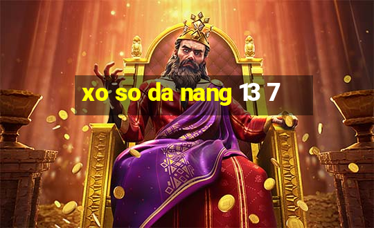 xo so da nang 13 7