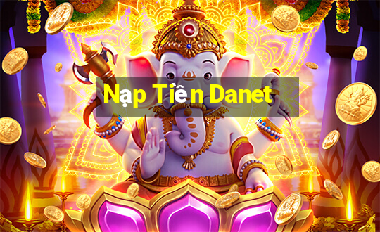 Nạp Tiền Danet