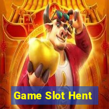 Game Slot Hent