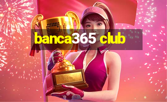 banca365 club