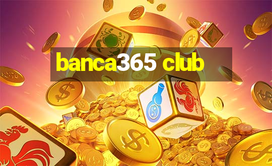 banca365 club