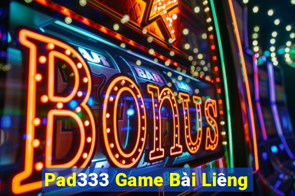 Pad333 Game Bài Liêng